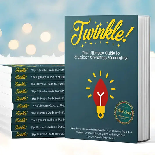 Twinkle! The Ultimate Guide to Outdoor Christmas Decorating (Ebook Edition) - DIY Guides and Books